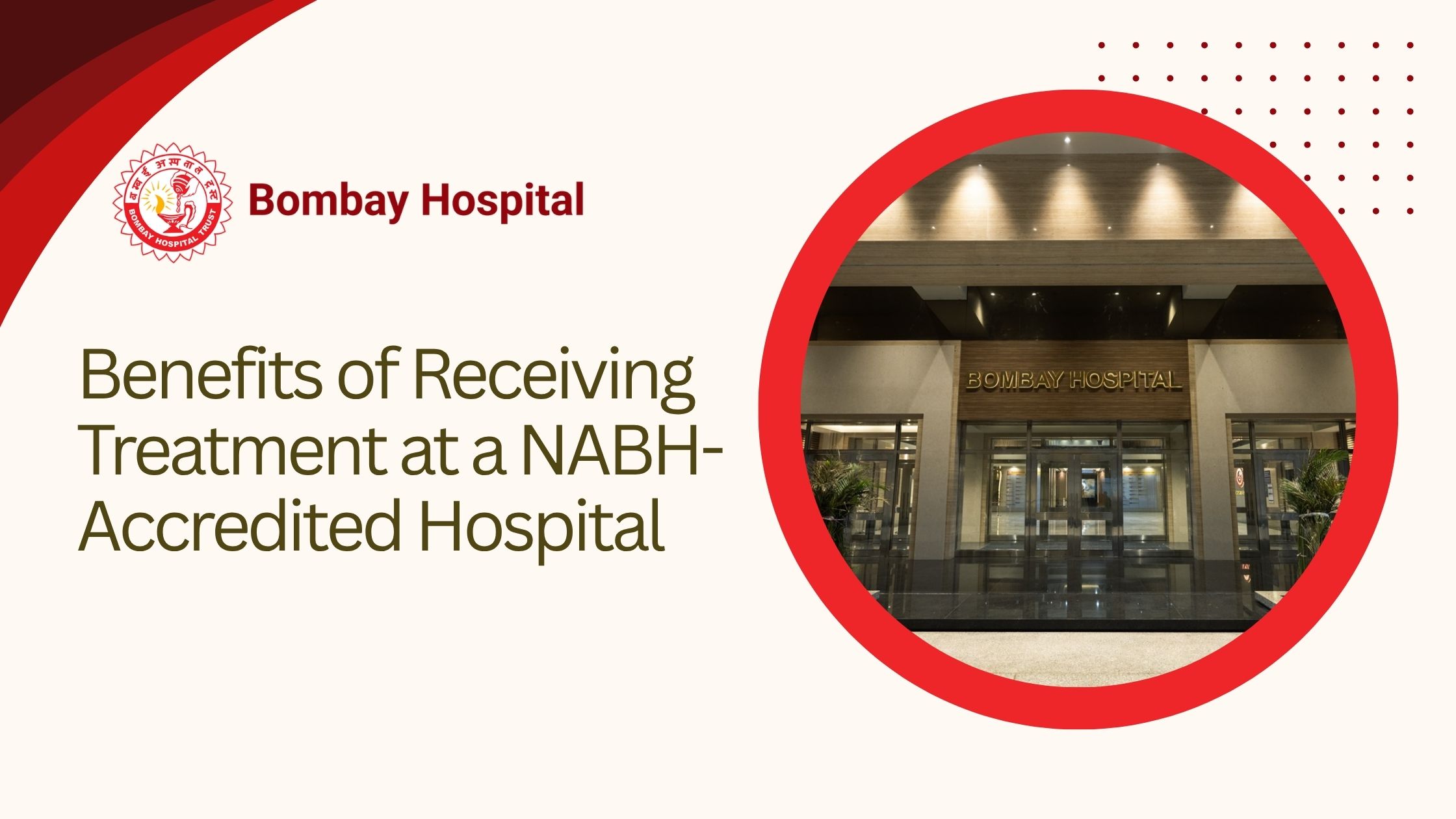 Benefits of Receiving Treatment at a NABH-Accredited Hospital