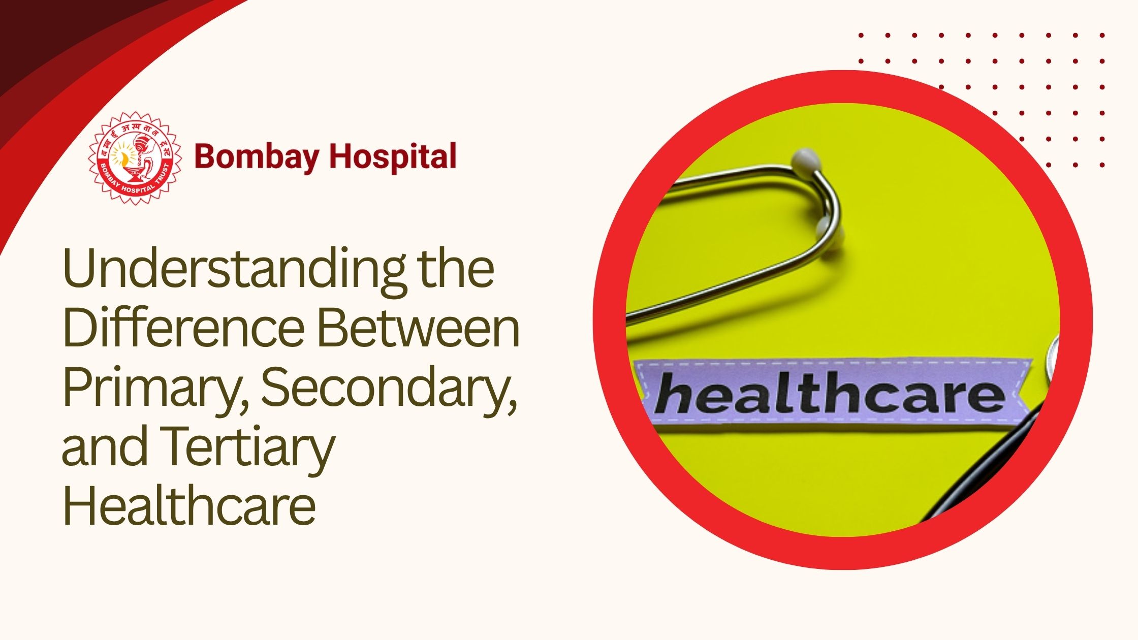 Understanding the Difference Between Primary, Secondary, and Tertiary Healthcare