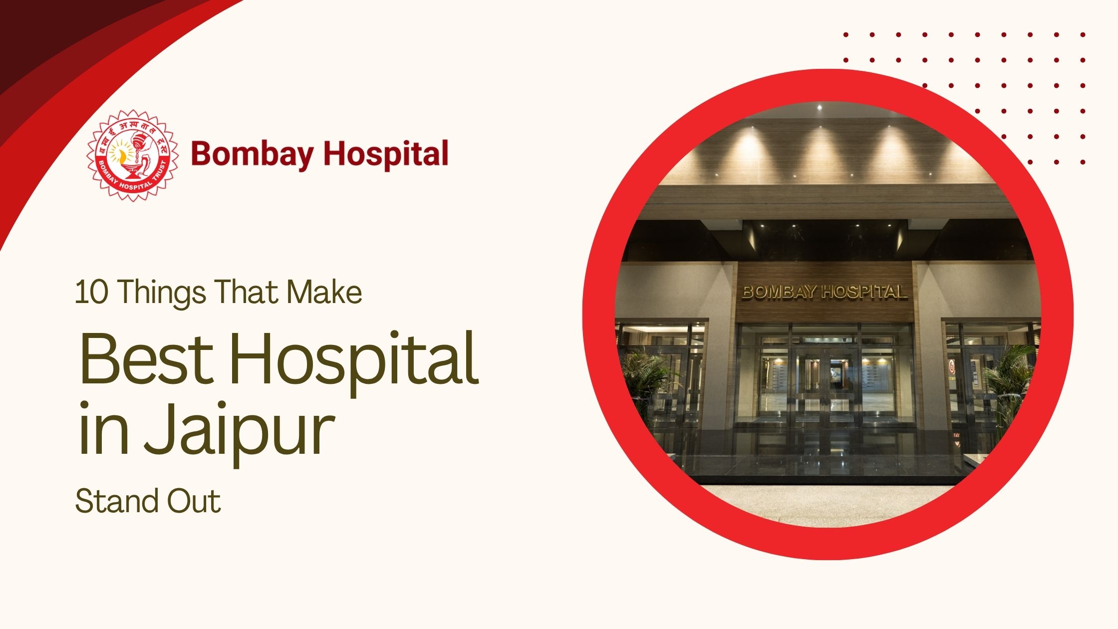 10 Things That Make the Best Hospital in Jaipur Stand Out
