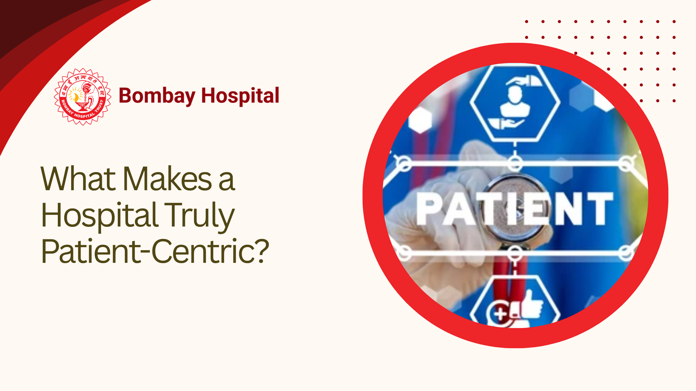 What Makes a Hospital Truly Patient-Centric?