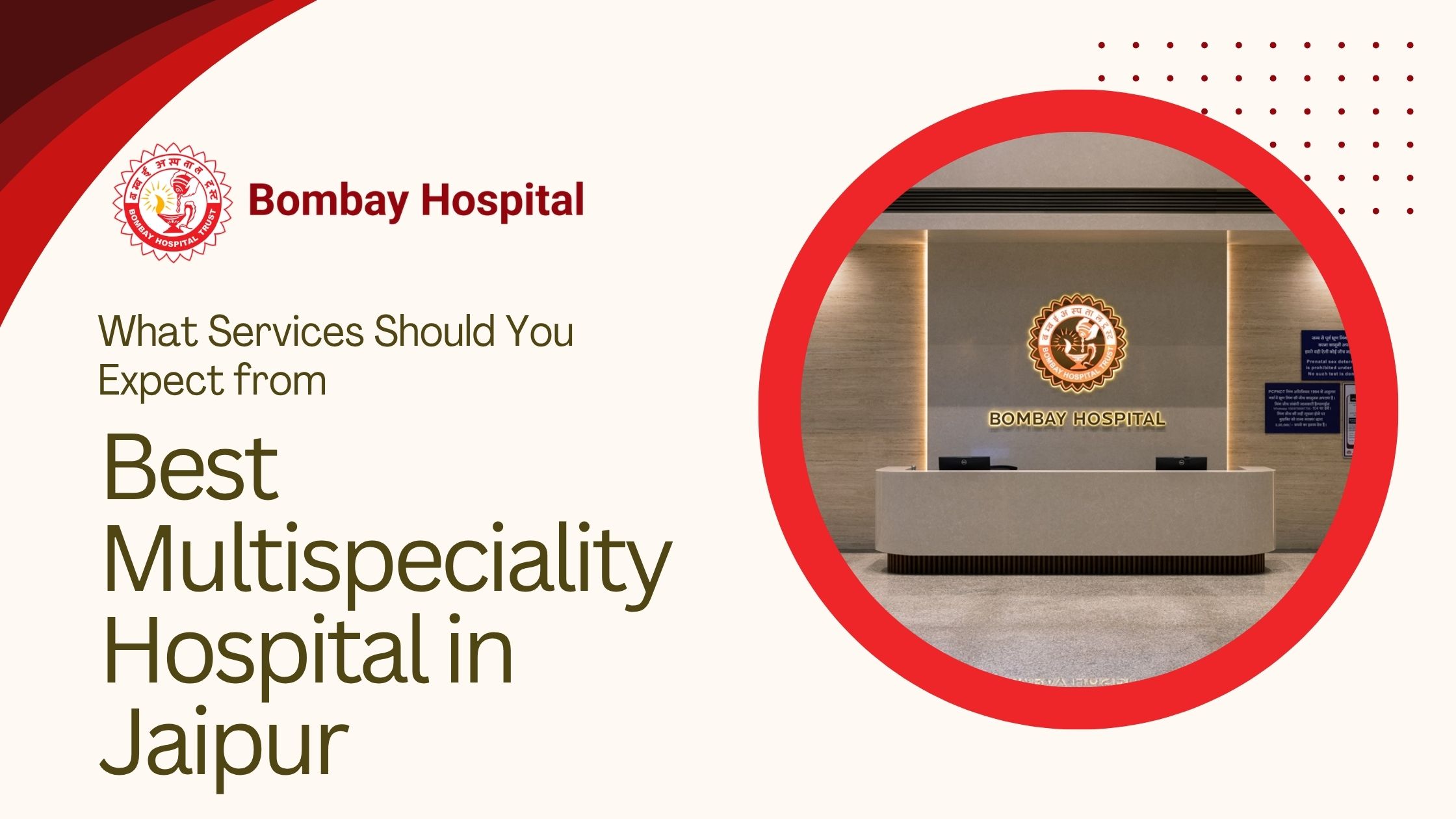 What Services Should You Expect from the Best Multispeciality Hospital in Jaipur?